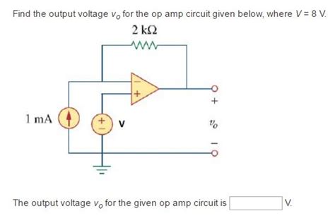 Solved Find The Output Voltage Vo For The Op Amp Circuit Given