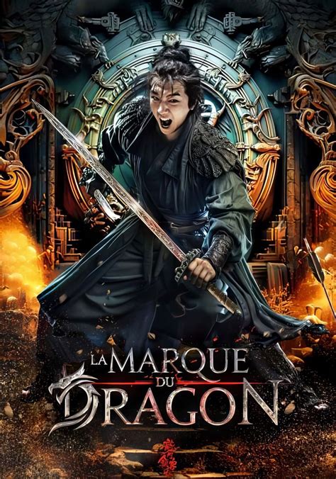 Regarder La Marque Du Dragon En Streaming Complet