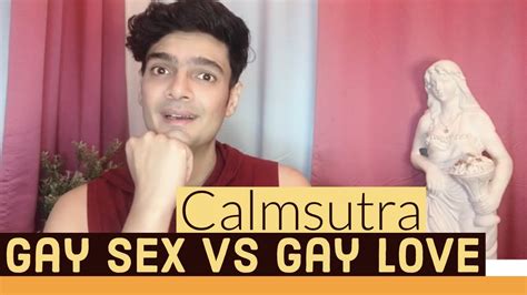 Gay Sex Vs Gay Love In India Whats Harder To Find Calmsutra With Paras Tomar Powered By Blued