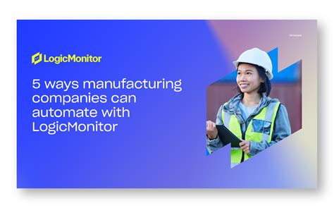 5 ways manufacturing companies can automate with LogicMonitor