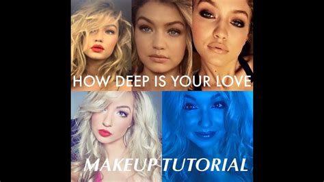 Gigi Hadid Makeup Tutorial How Deep Is Your Love Saubhaya Makeup