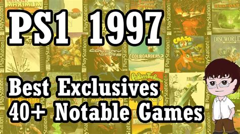 Ps1 1997 Retrospective 40 Exclusives Best Psx Games Youtube