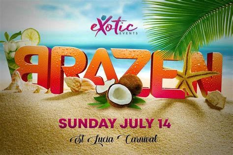 Brazen - Jul 17, 2022 | FETE LIST, Soca Events