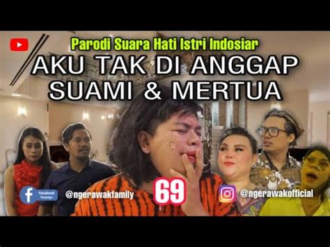 Parodi Suara Hati Istri Aku Tak Di Anggap Suami Dan Mertua Ngerawak