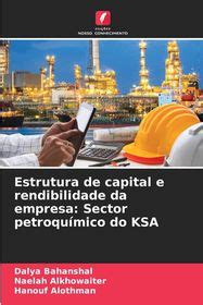 Estrutura De Capital E Rendibilidade Da Empresa Sector Petroqu Mico Do