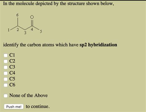 Answered In The Molecule Depicted By The Structure Shown Below 6 2 4