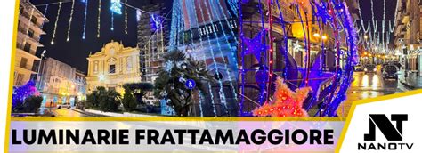 Frattamaggiore accese le luminarie natalizie in città Nano TV