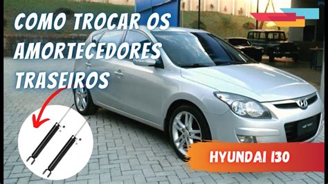 Troca Do Amortecedor Traseiro Hyundai I Youtube