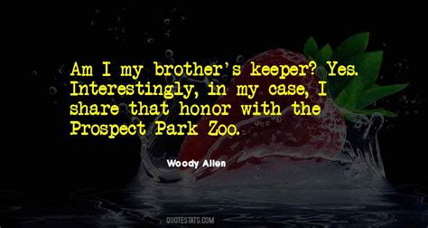 Top 34 Be Your Brothers Keeper Quotes Famous Quotes And Sayings About