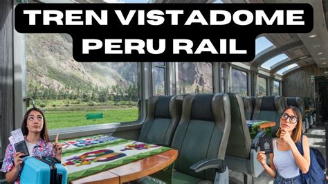 Tren A Machu Picchu Vistadome Peru Rail YouTube