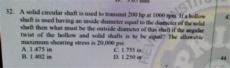 Solved 32 A Solid Circular Shaft Is Used To Transmit 200 Hp Chegg