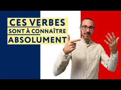 Verbes Essentiels Pour Parler Comme Les Fran Ais Youtube