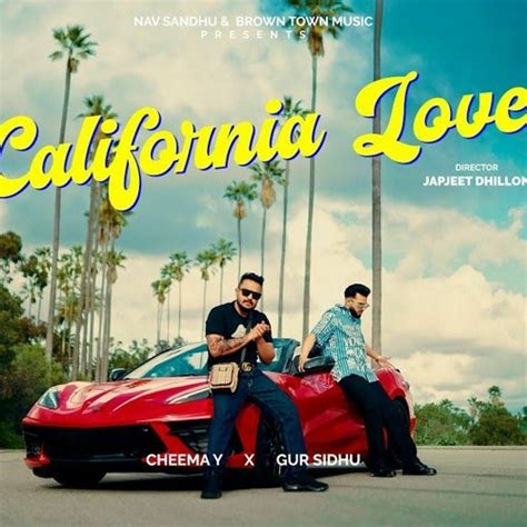 Stream California Love - Cheema ft Gur Sidhu by Muhammad Ahsan | Listen ...