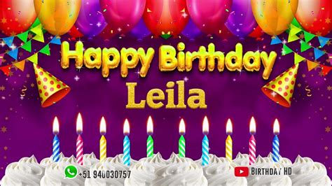 Leila Happy Birthday To You Happy Birthday Song Name Leila 🎁 Youtube