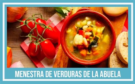 Receta De Menestra De Verduras De La Abuela Lista En 1h