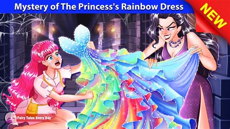 Mystery Of The Princesss Rainbow Dress 👗🌈 Bedtime Stories 🌛 Fairy