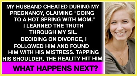 My Husband Cheated During My Pregnancy Claiming A Trip With Mom