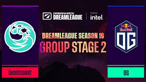 Dota2 Beastcoast Vs OG Game 1 DreamLeague Season 19 Group Stage