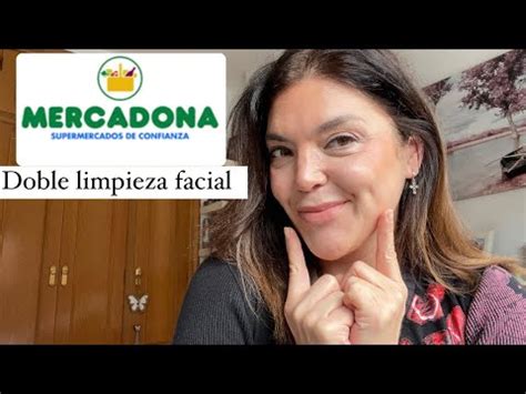 Rutina De Doble Limpieza Con Productos De Mercadona Youtube