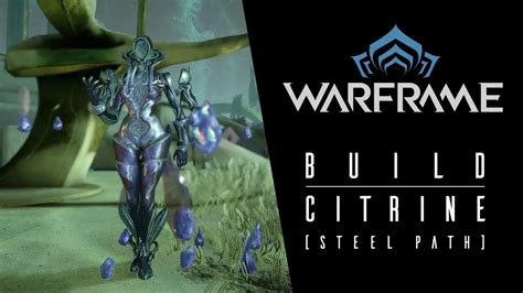 Warframe Build Steel Path Citrine Latron Incarnon Youtube