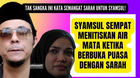 Berlinang Air Mata Syamsul Setelah Melihat Wajah Isterinya Puteri Sarah