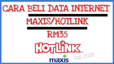 Internet Maxis Sebulan Hotlink Prepaid Enjoy High Speed And Unlimited