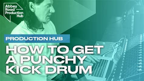 Production Hub How To Get A Punchy Kick Drum With Abbey Road S Mirek