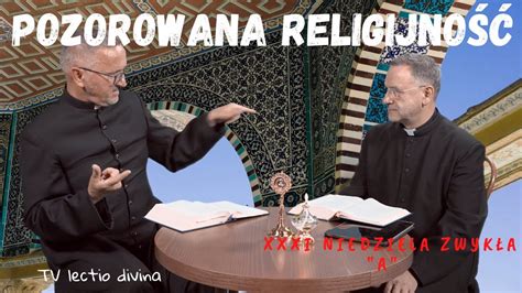 Pozorowana Religijno Tv Lectio Divina Xxxi Niedziela Zwyk A A