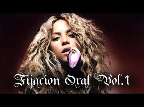 Shakira Fijacion Oral Vol 1 Album Completo YouTube