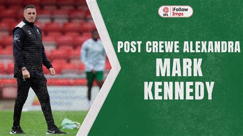 Mark Kennedy Post Crewe Alexandra YouTube