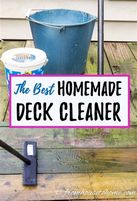 Homemade Deck Cleaner The Best Inexpensive Non Toxic Diy Deck Cleaner Gardening From House