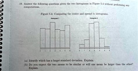 Solved Comparing The Center And Spread In Histogramplease Help Computations Figure 54