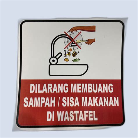 Jual Stiker Dilarang Buang Sampah Di Wastafel Rambu K Jakarta Pusat