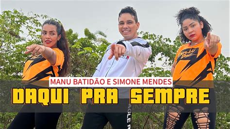 Daqui Pra Sempre Manu Batidão e Simone Mendes Coreografia Styllu