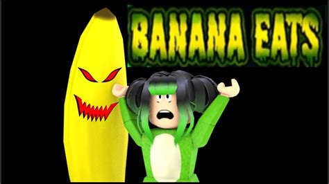 Roblox Banana Assassina Banana Eats Youtube