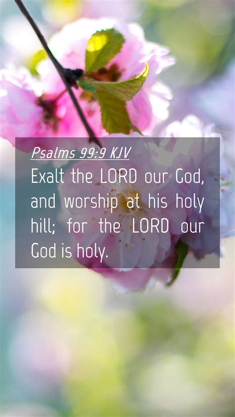 Psalms Kjv Mobile Phone Wallpaper Exalt The Lord Our God And