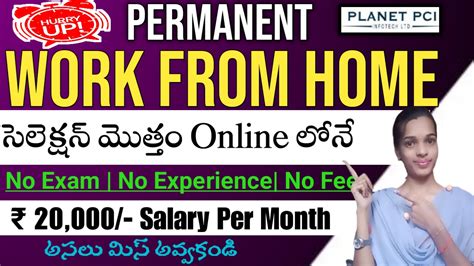 Permanent Work From Home Job In Telugu Planet Pcl New Job