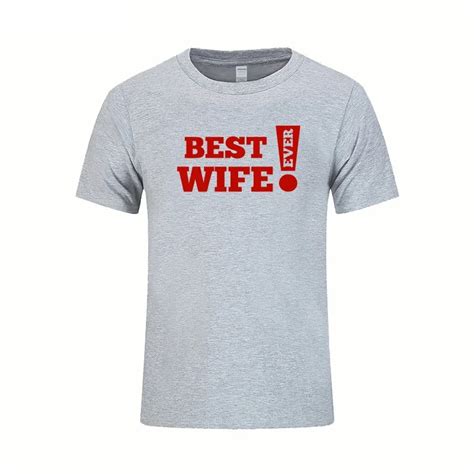 Best Wife Ever T Shirts Newly Wed Just Married Tshirt Funny Mens Cool