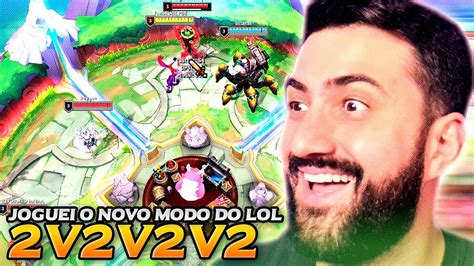 JOGUEI O NOVO MODO DO LOL 2v2v2v2 YouTube