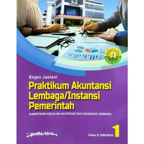 Jual Praktikum Akuntansi Lembaga Instansi Pemerintah Smk Mak Kelas Xi