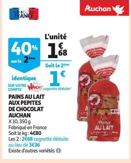 Promo Pains au lait aux pepites de chocolat auchan chez Auchan Supermarché