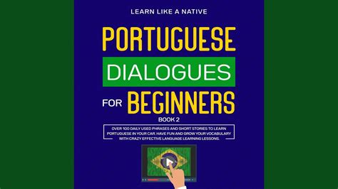 Chapter Portuguese Dialogues For Beginners Book Youtube