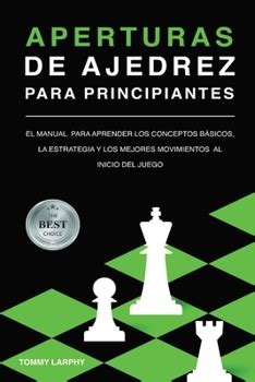 Aperturas De Ajedrez Para Principiantes Book By Tommy Larphy