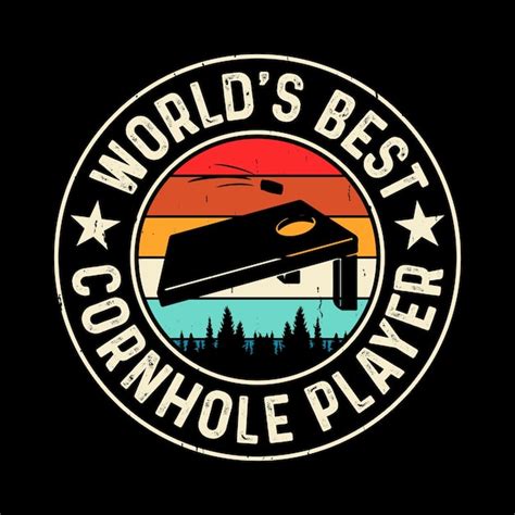 Premium Vector World S Best Cornhole Player Funny Cornhole Player