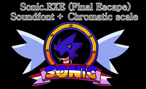 Sonic Exe Final Escape Soundfont Sf2 Chromatic [friday Night Funkin