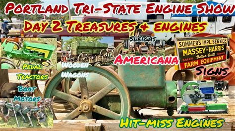 TRI STATE ENGINE SHOW Day 2 Treasures Engines Hit Miss Radial Marine