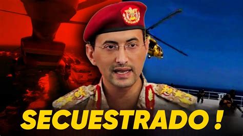 Yemen Secuestr Un Buque De Carga Israel En El Mar Rojo Youtube