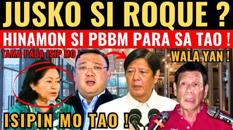 Harry Roque Palag Sa Desisyon Ni Pbbm Duterte At Pbbm Magkaiba Ang