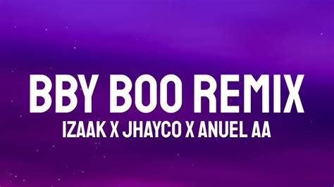 Izaak X Jhayco X Anuel Aa Bby Boo Remix Letra Lyrics Youtube