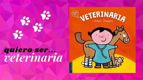 Quiero Ser Veterinaria Libro Educativo YouTube